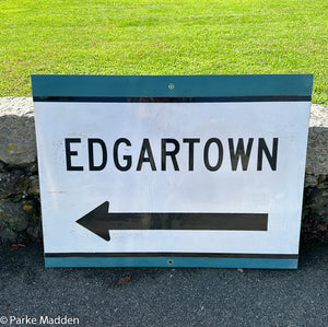 Authentic Vintage Martha's Vineyard "Edgartown" Road Sign