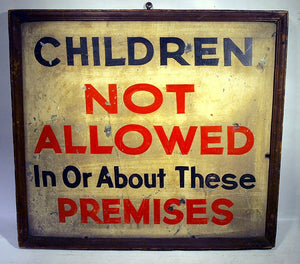 Antique American painted sign "NOT ALLOWED..."