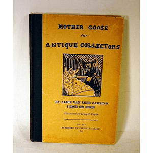 Antique book "MOTHER GOOSE FOR ANTIQUE COLLECTORS"