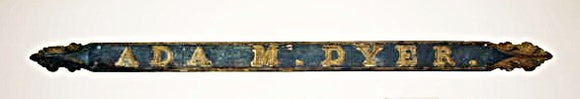 Rare antique carved and painted quarter board ADA M. DYER,