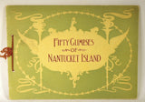 Rare Nantucket souvenir booklet "50 Glimpses"